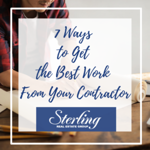 7 ways to get the best work from your contractor