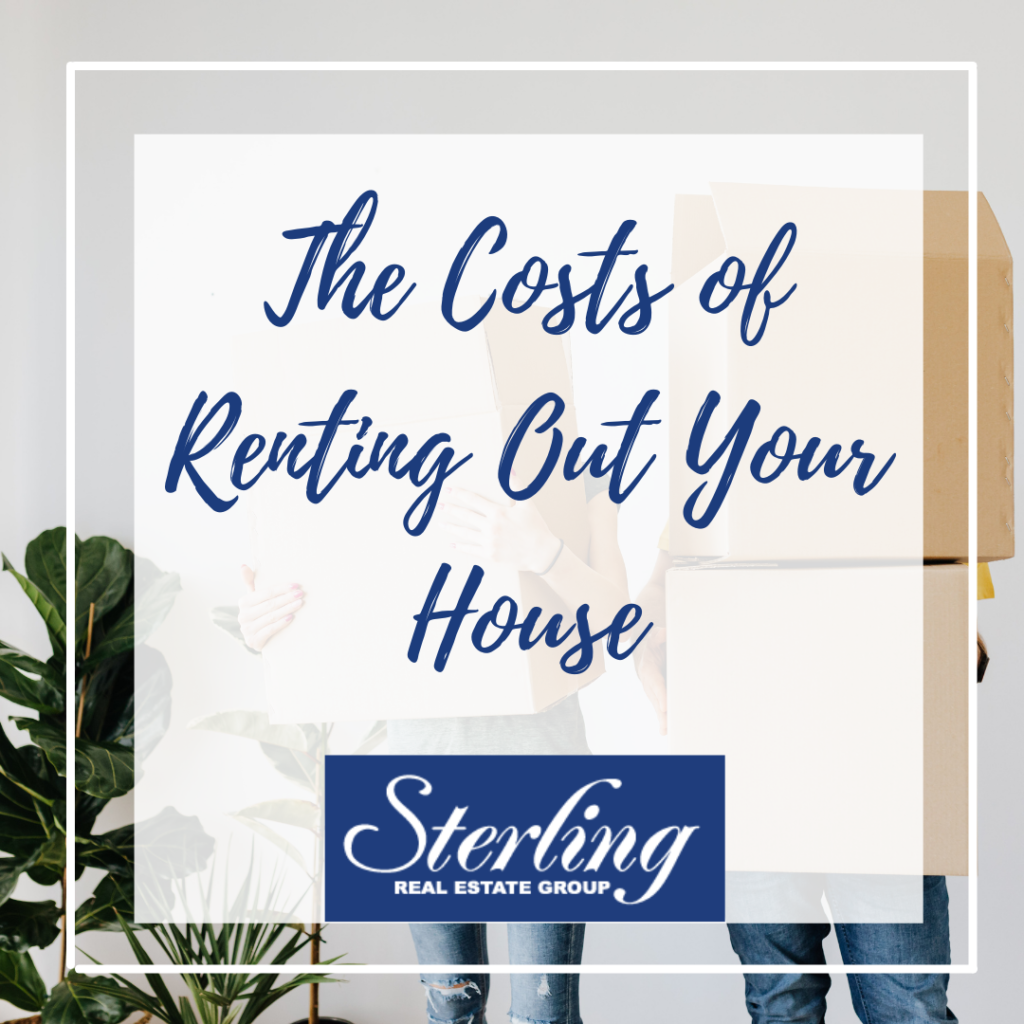 The Costs of Renting Out Your House
