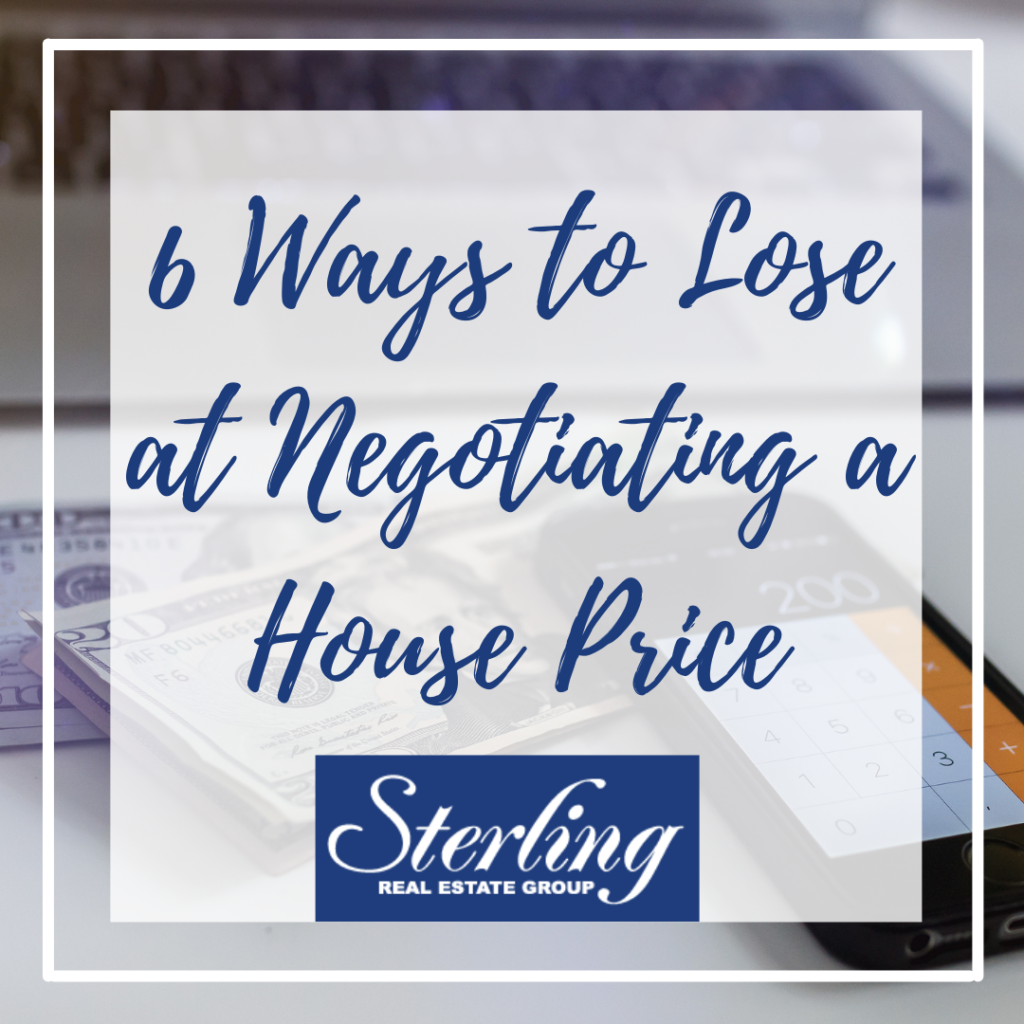 6 ways to lose at negotiating a house price